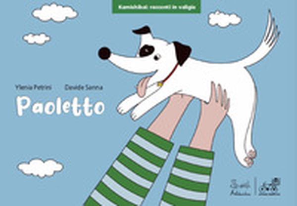 Paoletto. Ediz. kamishibai - Librerie.coop Paoletto. Ediz. kamishibai - Librerie.coop