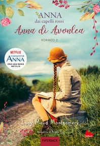 Anna di Avonlea. Anna dai capelli rossi. Paperback - Vol. 2 - Librerie.coop Anna di Avonlea. Anna dai capelli rossi. Paperback - Vol. 2 - Librerie.coop