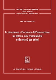 La dimensione e l'incidenza dell'informazione sui poteri e sulle responsabilità nelle società per azioni - Librerie.coop