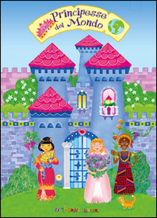 Principesse del mondo - Librerie.coop Principesse del mondo - Librerie.coop