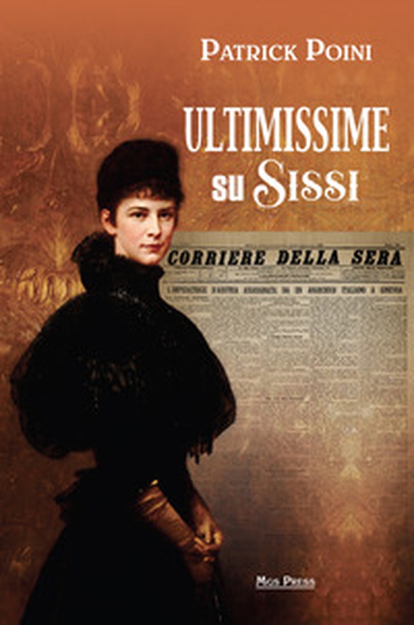 Ultimissime su Sissi - Librerie.coop Ultimissime su Sissi - Librerie.coop