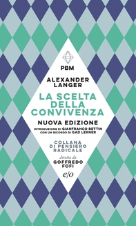 La scelta della convivenza. Nuova edizione - Librerie.coop La scelta della convivenza. Nuova edizione - Librerie.coop