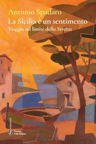 La Sicilia è un sentimento - Librerie.coop