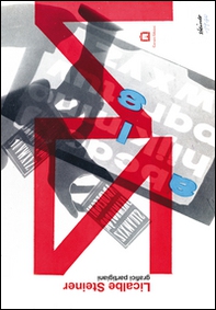 Licalbe Steiner. Grafici partigiani - Librerie.coop