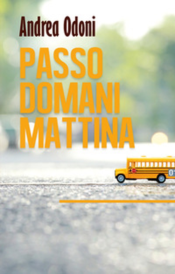 Passo domani mattina - Librerie.coop Passo domani mattina - Librerie.coop