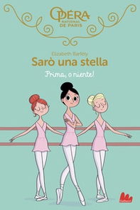 Prima, o niente! Sarò una stella - Vol. 8 - Librerie.coop
