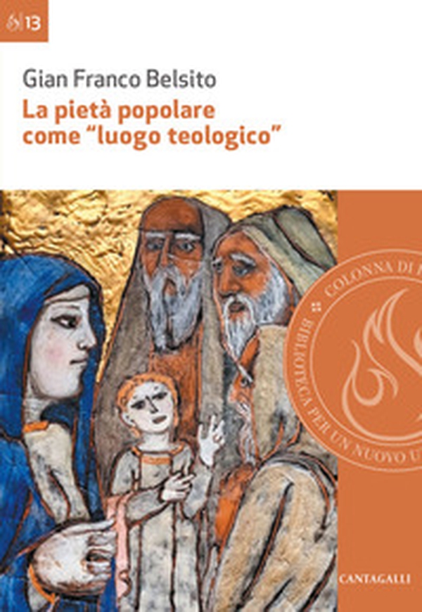 La pietà popolare come «luogo teologico». Rilievi epistemologici ed esempi di analisi di pratiche di pietà nella diocesi di San Marco Argentano-Scalea - Librerie.coop La pietà popolare come «luogo teologico». Rilievi epistemologici ed esempi di analisi di pratiche di pietà nella diocesi di San Marco Argentano-Scalea - Librerie.coop
