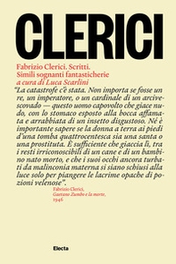 Fabrizio Clerici. Scritti. Simili sognanti fantasticherie - Librerie.coop