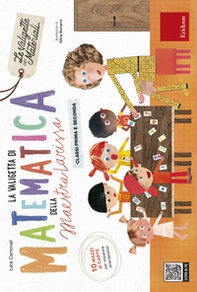 La valigetta della maestra Larissa. Matematica - Librerie.coop