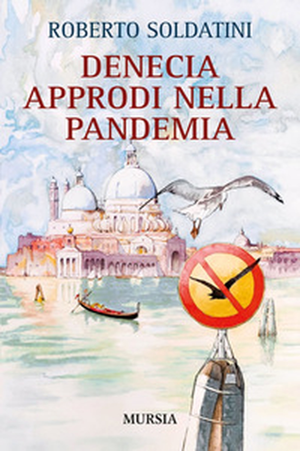 Denecia. Approdi nella pandemia - Librerie.coop Denecia. Approdi nella pandemia - Librerie.coop