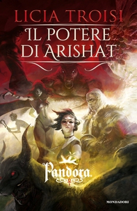 Pandora - 4. Il potere di Arishat - Librerie.coop