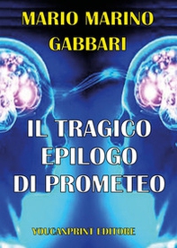 Il tragico errore di Prometeo - Librerie.coop