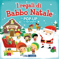 I regali di Babbo Natale. Libro pop-up - Librerie.coop