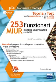 Concorso 253 Funzionari amministrativo-giuridico-contabili MIUR. Teoria e test per la preparazione alla prova preselettiva e alle prove scritte - Librerie.coop Concorso 253 Funzionari amministrativo-giuridico-contabili MIUR. Teoria e test per la preparazione alla prova preselettiva e alle prove scritte - Librerie.coop