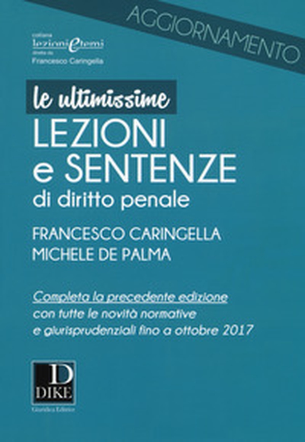 Ultimissime lezioni e sentenze di diritto penale - Librerie.coop Ultimissime lezioni e sentenze di diritto penale - Librerie.coop