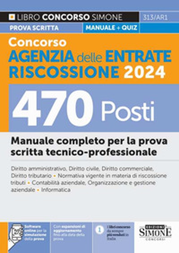 Concorso Agenzia delle Entrate Riscossione 2024. 470 posti. Manuale completo per la prova scritta tecnico-professionale - Librerie.coop Concorso Agenzia delle Entrate Riscossione 2024. 470 posti. Manuale completo per la prova scritta tecnico-professionale - Librerie.coop