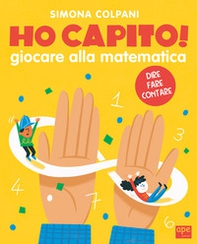 Ho capito! Giocare alla matematica - Librerie.coop