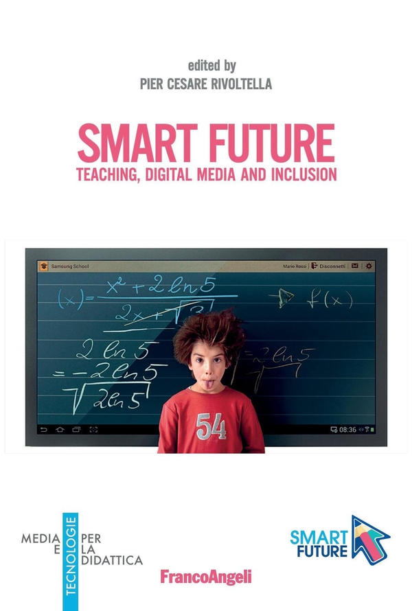 Smart future. Teaching, Digital Media and Inclusion - Librerie.coop Smart future. Teaching, Digital Media and Inclusion - Librerie.coop