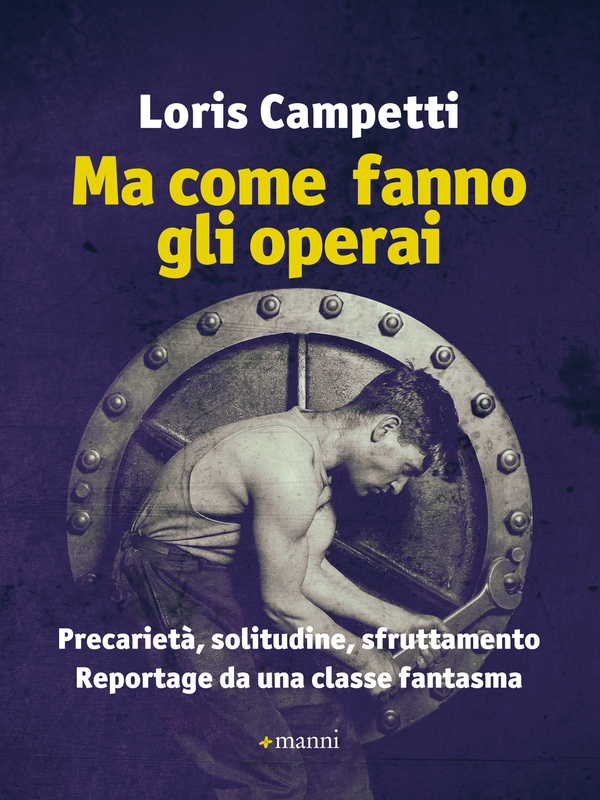 Ma come fanno gli operai - Librerie.coop Ma come fanno gli operai - Librerie.coop