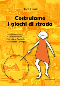 Costruiamo i giochi di strada - Librerie.coop