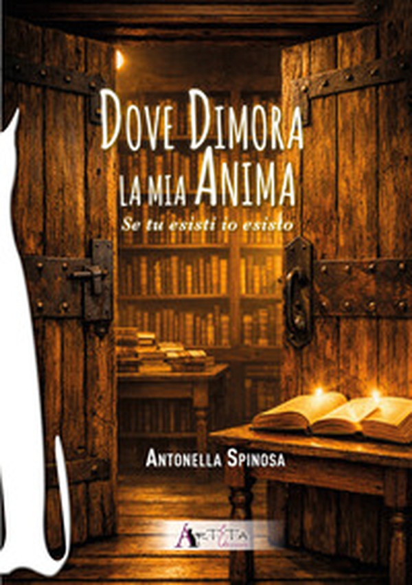 Dove dimora la mia anima. Se tu esisti io esisto - Librerie.coop