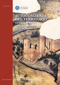 Autocoscienza del territorio. Storie e miti. Dal mondo antico all'età moderna - Librerie.coop Autocoscienza del territorio. Storie e miti. Dal mondo antico all'età moderna - Librerie.coop