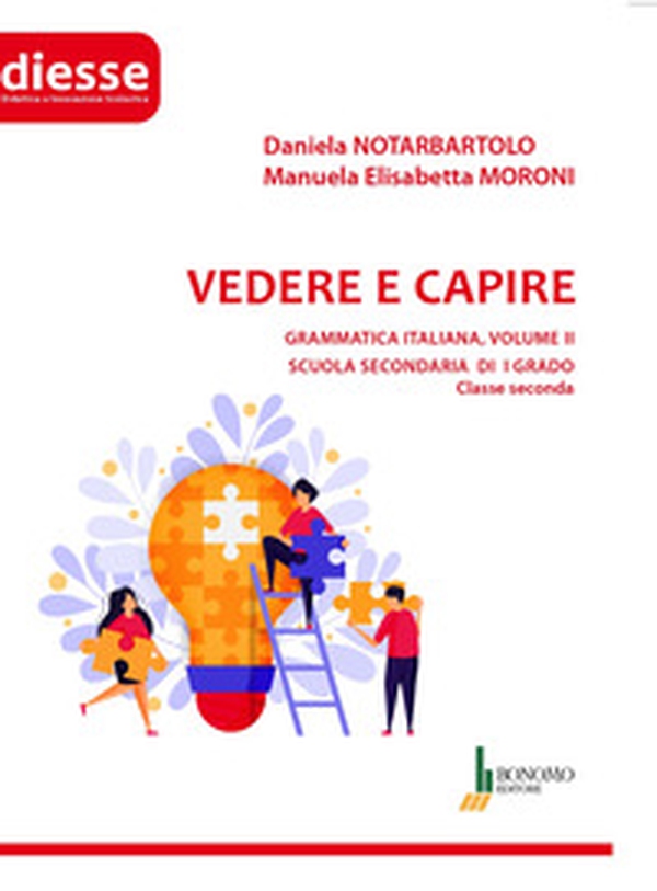 Vedere e capire. Grammatica italiana. Scuola secondaria di primo grado - Vol. 2 - Librerie.coop