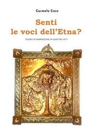 Senti le voci dell'Etna? - Librerie.coop Senti le voci dell'Etna? - Librerie.coop