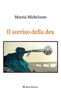 Il sorriso della dea - Librerie.coop