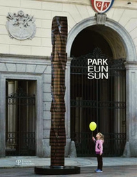Park Eun-Sun condivisione. Grandi sculture in esposizione a Lugano - Librerie.coop