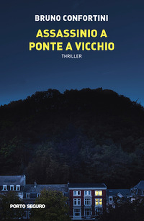 Assassinio a Ponte a Vicchio - Librerie.coop Assassinio a Ponte a Vicchio - Librerie.coop