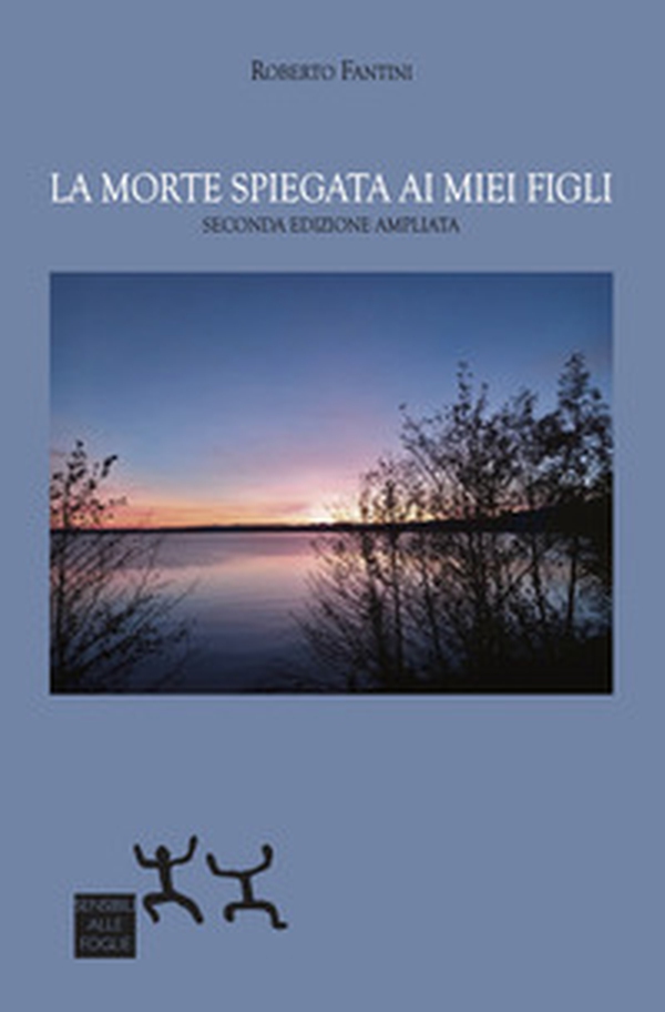 La morte spiegata ai miei figli - Librerie.coop La morte spiegata ai miei figli - Librerie.coop