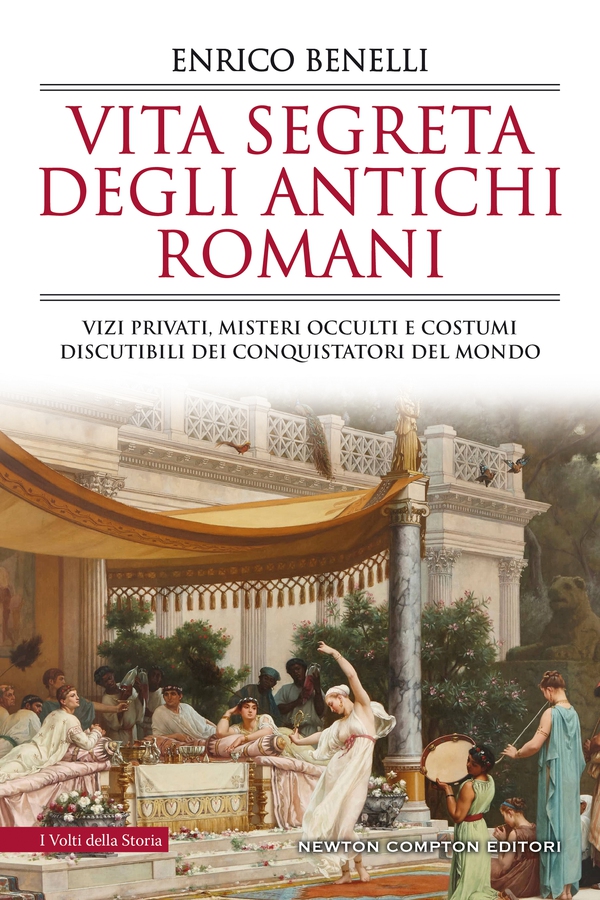 Vita segreta degli antichi romani - Librerie.coop Vita segreta degli antichi romani - Librerie.coop