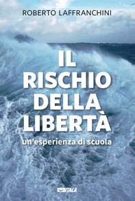 Il rischio della libertà - Librerie.coop Il rischio della libertà - Librerie.coop