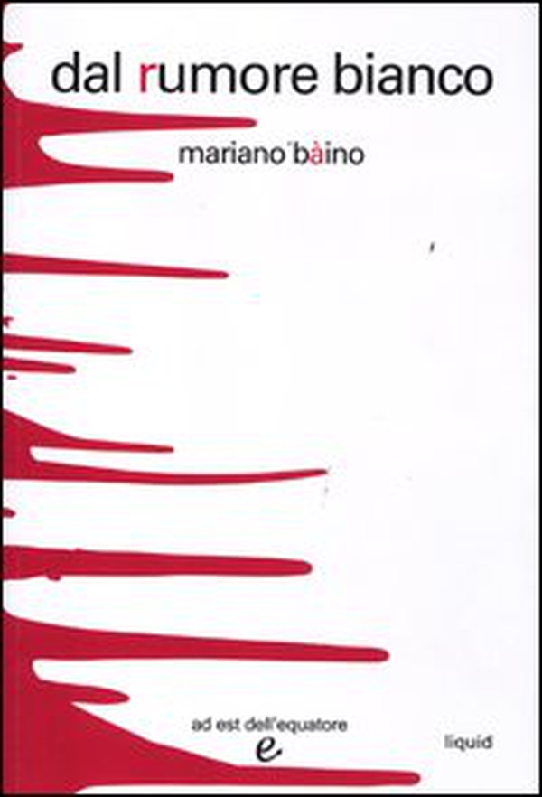 Dal rumore bianco - Librerie.coop Dal rumore bianco - Librerie.coop