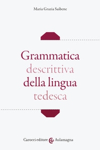 Grammatica descrittiva della lingua tedesca - Librerie.coop Grammatica descrittiva della lingua tedesca - Librerie.coop