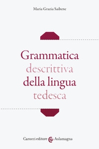 Grammatica descrittiva della lingua tedesca - Librerie.coop