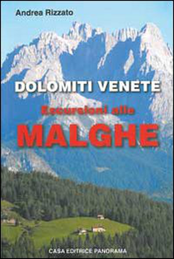 Dolomiti venete. Escursioni alle malghe - Librerie.coop Dolomiti venete. Escursioni alle malghe - Librerie.coop
