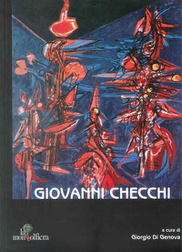 Giovanni Checchi 1927-2003 - Librerie.coop Giovanni Checchi 1927-2003 - Librerie.coop