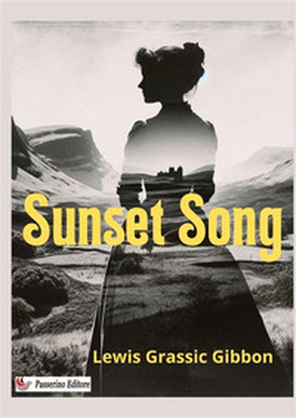 Sunset song - Librerie.coop Sunset song - Librerie.coop