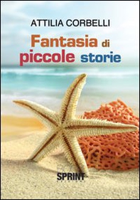 Fantasia di piccole storie - Librerie.coop Fantasia di piccole storie - Librerie.coop