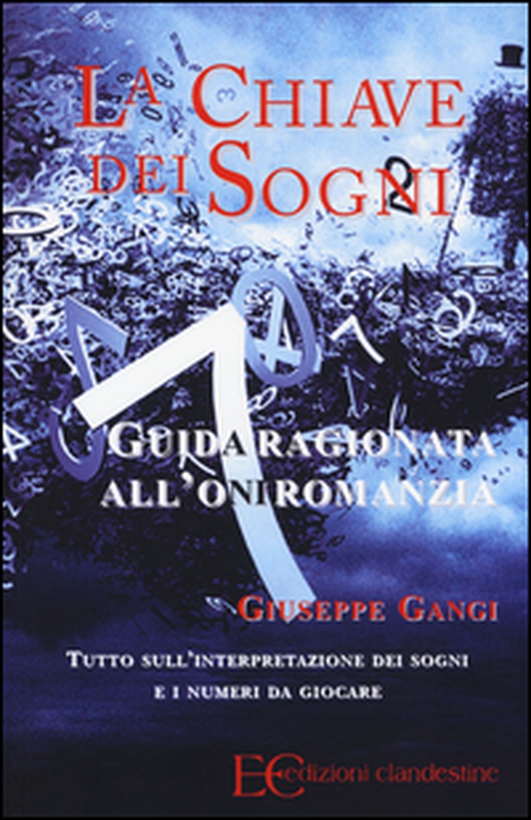 La chiave dei sogni. Guida ragionata all'oniromanzia - Librerie.coop La chiave dei sogni. Guida ragionata all'oniromanzia - Librerie.coop