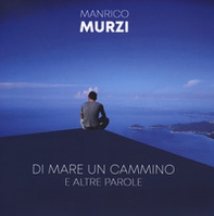 Di mare un cammino e altre parole - Librerie.coop Di mare un cammino e altre parole - Librerie.coop