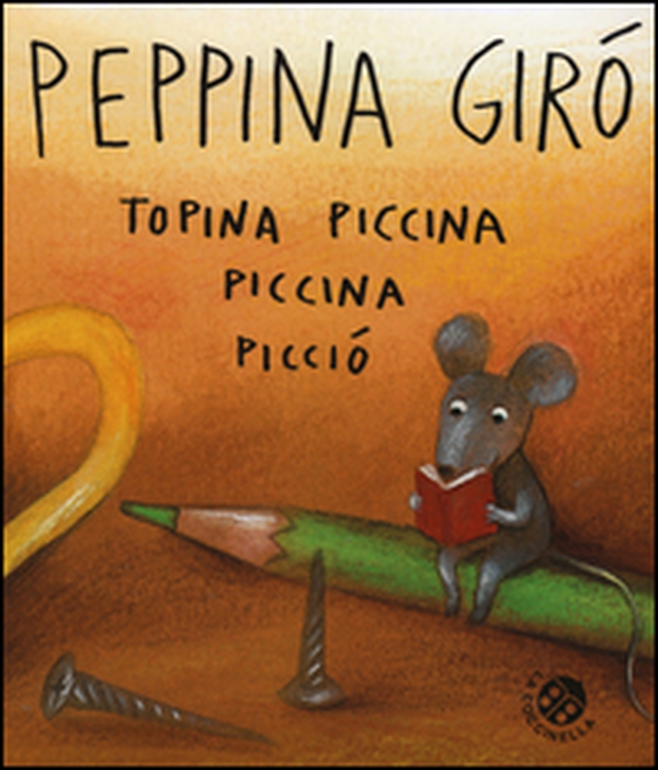 Peppina Girò topina piccina piccina picciò - Librerie.coop Peppina Girò topina piccina piccina picciò - Librerie.coop