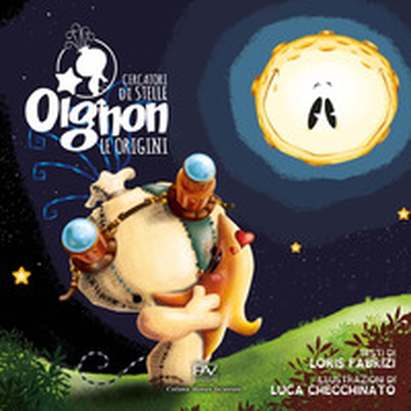 Oignon cercatori di stelle. Le origini - Librerie.coop Oignon cercatori di stelle. Le origini - Librerie.coop