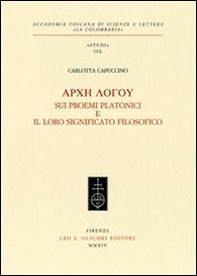 Arche logou. Sui proemi platonici e il loro significato filosofico - Librerie.coop Arche logou. Sui proemi platonici e il loro significato filosofico - Librerie.coop