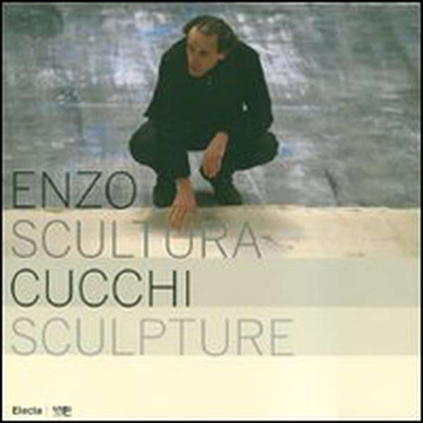 Enzo Cucchi. Scultura-Sculpture. Catalogo della mostra (Bergamo, 4 aprile-27 maggio 2007). Ediz. italiana e inglese - Librerie.coop