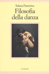 Filosofia della danza - Librerie.coop Filosofia della danza - Librerie.coop
