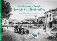 Bavaglio goed skateboarding. The adventures of Bavaglio - Librerie.coop