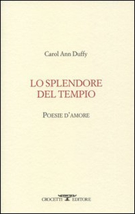 Lo splendore del tempio. Poesie d'amore. Testo inglese a fronte - Librerie.coop
